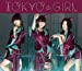 TOKYO GIRL(初回限定盤)(DVD付)