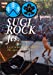 30th Anniversary SUGIYAMA,KIYOTAKA The open air live 2013 “SUGI ROCK fes.”【DVD】
