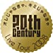 20th Century LIVE TOUR 2008 オレじゃなきゃ、キミじゃなきゃ【初回生産限定】(ジャケットA) [DVD]