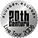 20th Century LIVE TOUR 2008 オレじゃなきゃ、キミじゃなきゃ【通常盤】(ジャケットB) [DVD]