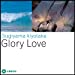 Glory Love