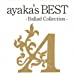 ayaka's BEST - Ballad Collection -(初回限定プライス盤)