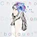 ChouCho ColleCtion“bouquet”(通常盤)