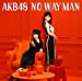 【Amazon.co.jp限定】54th Single「NO WAY MAN」<TypeE>(仮) 通常盤(オリジナル生写真付)