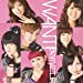 WANT!(初回生産限定盤A)(DVD付)