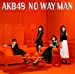 【Amazon.co.jp限定】54th Single「NO WAY MAN」<TypeD>(仮) 初回限定盤(オリジナル生写真付)