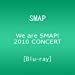 We are SMAP! 2010 CONCERT Blu-ray