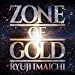 ZONE OF GOLD(CD+Blu-ray Disc)