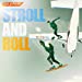 【Amazon.co.jp限定】STROLL AND ROLL【初回限定生産盤(CD+DVD)】(オリ特:ポストカード付)