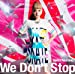 We Don’t Stop(初回生産限定盤)(DVD付)