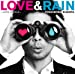 LOVE&RAIN~LOVE SONGS~