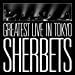 SHERBETS GREATEST LIVE in TOKYO-10th Anniversary LIVE BEST ALBUM-