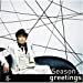 Season’s greetings I~春(初回盤)(DVD付)