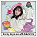 Lucky Days feat. OKAMOTO'S (通常盤) (特典なし)