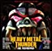 MUSIC FROM AND INSPIRED BY THE GAME HEAVY METAL THUNDER THE RECORDINGS