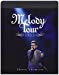 MELODY TOUR 2013 [Blu-ray]