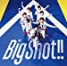 Big Shot!! (通常盤) (CDのみ) (特典なし)