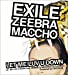 LET ME LUV DOWN feat.ZEEBRA&MACCHO(OZROSAURUS) (初回盤:CCCD不適用/通常盤:CCCD適用)