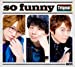 so funny(豪華盤)(DVD付)