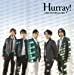 Hurray!(初回生産限定盤)(DVD付)