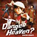 Danger Heaven?(通常盤)