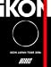 iKON JAPAN TOUR 2016(2Blu-ray+2CD+PHOTO BOOK)(スマプラミュージック&ムービー対応)(初回生産限定盤)