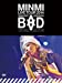 MINMI LIVE TOUR 2014 “BAD” [DVD]