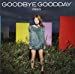 Good bye Good day(初回限定盤)(DVD付)