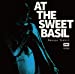 AT THE SWEET BASIL (完全限定受注生産盤)