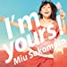 I'm yours! (初回生産限定)