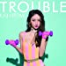 TROUBLE (DVD付)