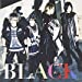 BLACK<LIMITED EDITION>(DVD付)