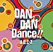 DAN DAN Dance!![通常盤]（KAN KAN 缶バッチ付き）