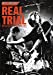 REAL TRIAL 2012.06.16 at Zepp Tokyo"TRIAL TOUR" (DVD)