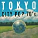 東京CITY POP 70’S