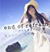 end of refrain ~小さな始まり~