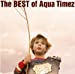 Best of Aqua Timez