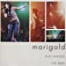 LIVE 2002 Marigold
