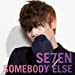 SOMEBODY ELSE(DVD付A)