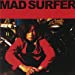 Mad Surfer