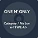 Category / My Love＜TYPE-A＞