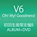 Oh! My! Goodness! (ALBUM+DVD) (初回生産限定B)