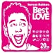 Noriyuki Makihara 20th Annoversary『Best LOVE』(仮)