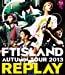 AUTUMN TOUR 2013 ~REPLAY~ [Blu-ray]