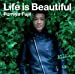 Life is Beautiful(期間生産限定盤)