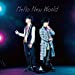 Hello New World【初回限定盤】