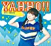 YAHHO!!(初回限定盤)(DVD付)