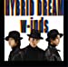 HYBRID DREAM/Rain Is Fallin’(初回盤B)