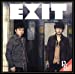 EXIT(初回生産限定盤)(DVD付)