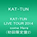 KAT-TUN  LIVE TOUR 2014 come Here(初回限定盤2) [DVD]